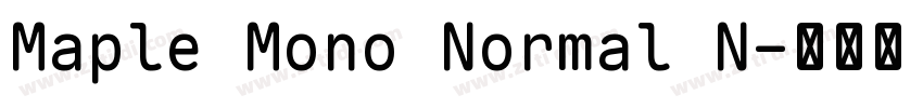 Maple Mono Normal N字体转换 Maple Mono Normal N字体转换